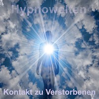 Kontakt zu Verstorbenen - Hypnowelten - Hörbuch
