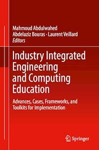 Industry Integrated Engineering and Computing Education -  - E-Book