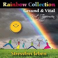 Rainbow Collection: Gesund und vital (Stressfrei leben) -  - Hörbuch