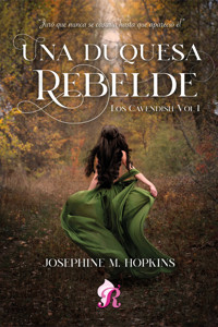 Una duquesa Rebelde - Josephine - E-Book