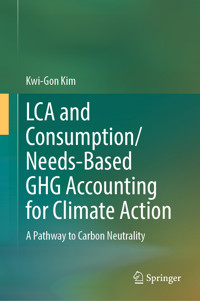 LCA and Consumption/Needs-Based GHG Accounting for Climate Action - Kwi-Gon Kim - E-Book