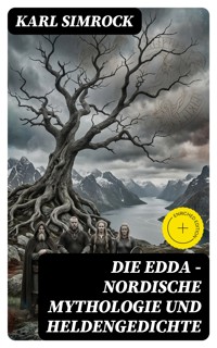 Die Edda - Nordische Mythologie und Heldengedichte - Karl Simrock - E-Book