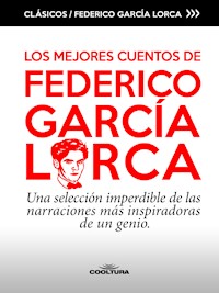 Los mejores cuentos de García Lorca - Federico García Lorca - E-Book