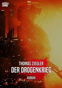DER DROGENKRIEG - Thomas Ziegler - E-Book