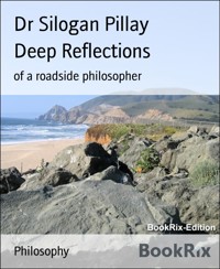 Deep Reflections - Dr Silogan Pillay - E-Book