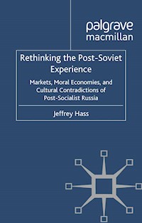 Rethinking the Post Soviet Experience - J. Hass - E-Book