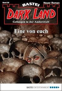 Dark Land - Folge 026 - Marc Freund - E-Book