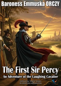 The First Sir Percy - Baroness Emmuska Orczy - E-Book