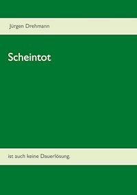 Scheintot - Jürgen Drehmann - E-Book