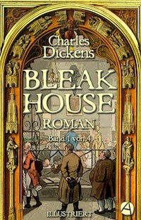 Bleak House. Roman. Band 1 von 4 - Charles Dickens. - kostenlos E-Book