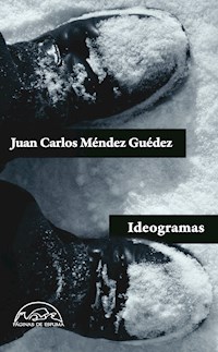 Ideogramas - Juan Carlos Méndez Guédez - E-Book