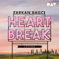 Heartbreak - Tarkan Bagci - Hörbuch