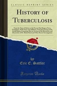 History of Tuberculosis - Eric E. Sattler - E-Book
