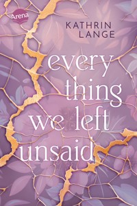 Everything we left unsaid - Kathrin Lange - E-Book