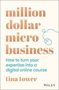 Million Dollar Micro Business - Tina Tower - E-Book