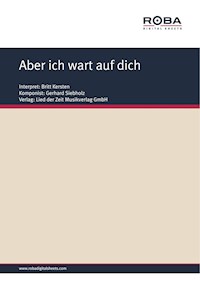 Aber ich wart auf dich - Gerhard Siebholz - E-Book