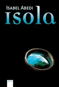 Isola - Isabel Abedi - E-Book