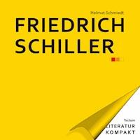 Literatur Kompakt: Friedrich Schiller - Helmut Schmiedt - E-Book