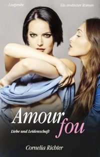 Amour fou - Leseprobe - Cornelia Richter - kostenlos E-Book