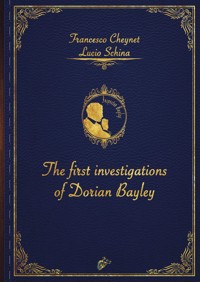 The first investigation of Dorian Baylei - Francesco Cheynet - E-Book