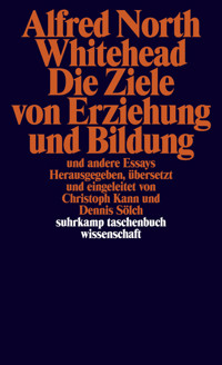 Die Ziele von Erziehung und Bildung - Alfred North Whitehead - E-Book