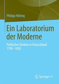 Ein Laboratorium der Moderne - Philipp Hölzing - E-Book