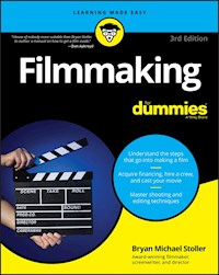 Filmmaking For Dummies - Bryan Michael Stoller - E-Book