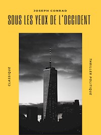 Sous les Yeux de l'Occident - Joseph Conrad - E-Book