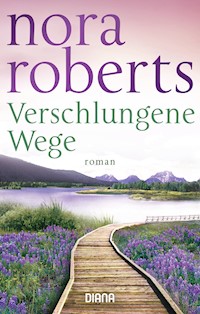 Verschlungene Wege - Nora Roberts - E-Book
