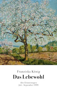 Das Lebewohl - Franziska König - E-Book