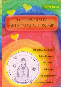 Das Universum millionenfach in mir - Anna Berg - E-Book