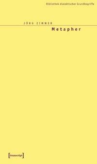 Metapher - Jörg Zimmer - kostenlos E-Book
