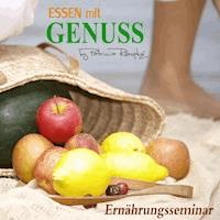 Essen mit Genuss - Patricia Römpke - Hörbuch