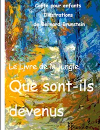 Que sont ils devenus - Bernard Brunstein - E-Book