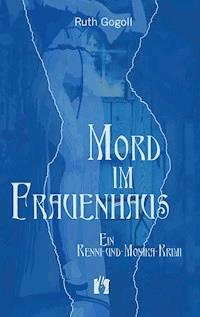 Mord im Frauenhaus - Ruth Gogoll - E-Book