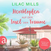 Herzklopfen auf der Insel der Träume - Sonnenschein und Liebesglück, Band 2 (Ungekürzt) - Lilac Mills - Hörbuch