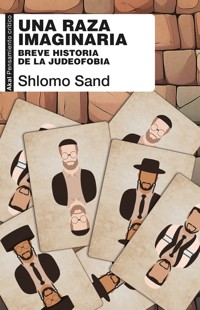 Una raza imaginaria - Shlomo Sand - E-Book