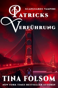 Patricks Verführung - Tina Folsom - E-Book