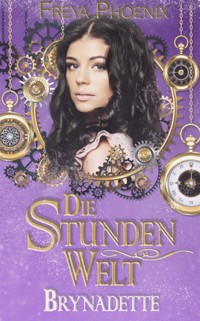 Die Stundenwelt - Brynadette - Michaela Feitsch - E-Book