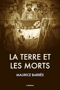 La Terre et les Morts - Maurice Barrès - E-Book