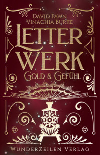 Letterwerk | Gold & Gefühl - Vinachia Burke - E-Book