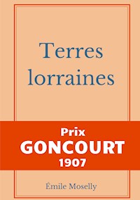 Terres lorraines - Émile Moselly - E-Book