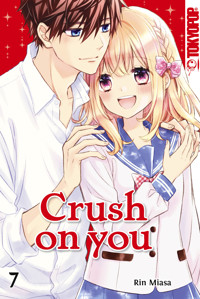 Crush on you 07 - Rin Miasa - E-Book