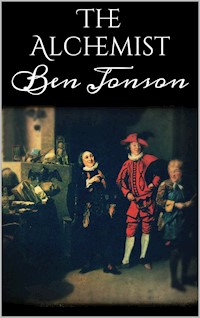 The Alchemist - Ben Jonson - E-Book