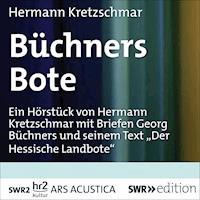 Büchners Bote - Hermann Kretzschmar - Hörbuch