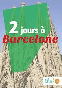 2 jours à Barcelone - Astrid Ferriere - E-Book