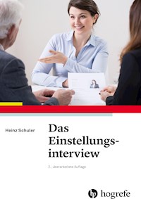 Das Einstellungsinterview - Heinz Schuler - E-Book