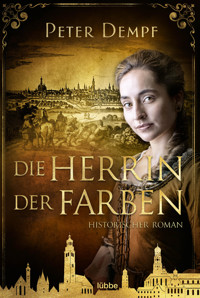 Die Herrin der Farben - Peter Dempf - E-Book