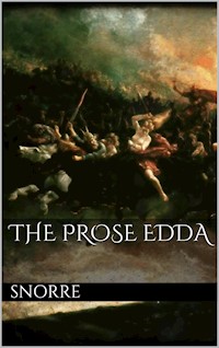 The Prose Edda - Snorre Snorre - E-Book