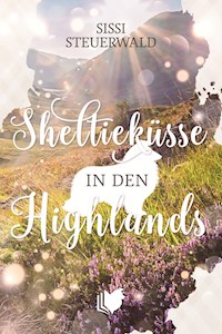 Sheltieküsse in den Highlands - Sissi Steuerwald - E-Book